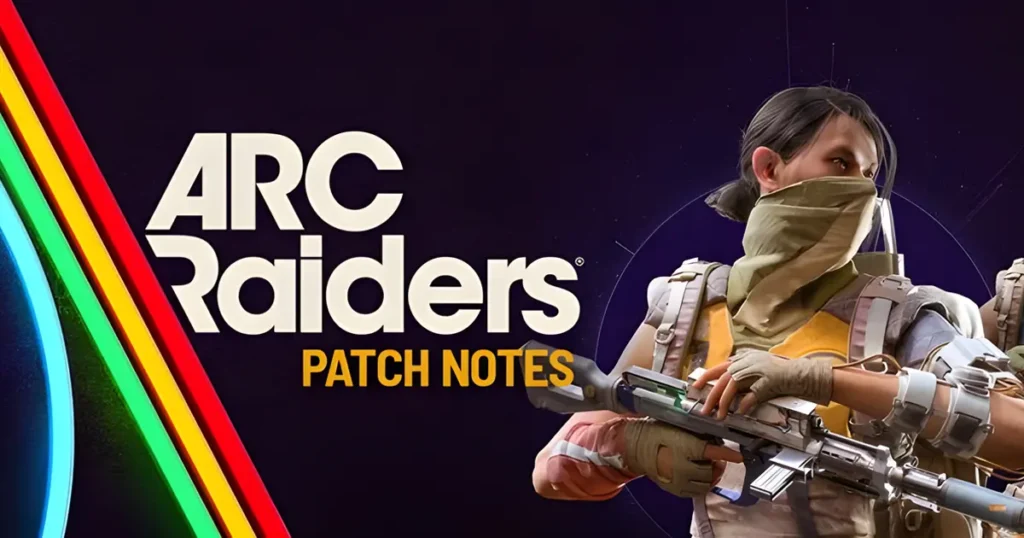 ARC Raiders 1.20.0 Patch Notes is live - Here's What Changed